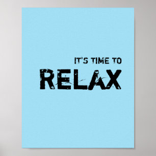 It's time to RELAX. Poster
