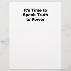 It's Time to Speak Truth To Power