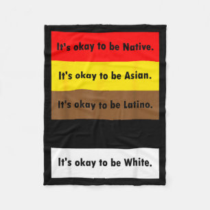 It's to be native it's to be asian it's to be fleece blanket