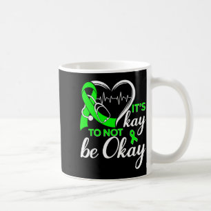 Its to not be heartbeat green ribbon mental health coffee mug