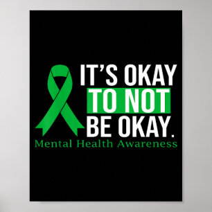 Its to not be mental health awareness ribbon Its t Poster