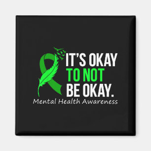 Its to not be shirt mental health awareness ribbon magnet