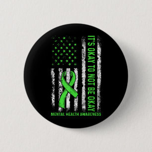 Its To Not Be Us Flag Mental Health Awareness 6 Cm Round Badge