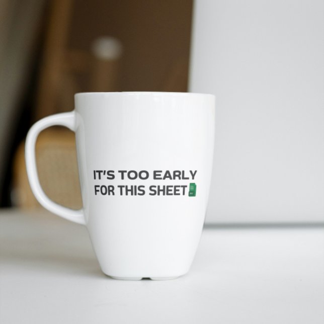 It's too early for this Sheet Two-Tone Coffee Mug (It's too early for this Sheet)