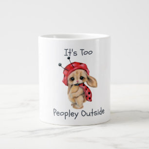 It's Too Peopley Outside Coffee Mug
