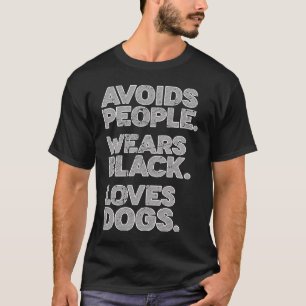 It's too peopley outside Design for Introverted In T-Shirt