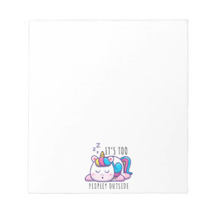 It's Too Peopley Outside Unicorn Introvert Notepad