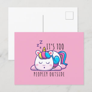 It's Too Peopley Outside Unicorn Introvert Postcard