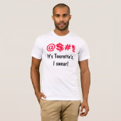 It's Tourette's I Swear Funny Tshirts (Front Full)