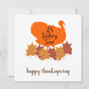 It's Turkey Time - Happy Thanksgiving Card