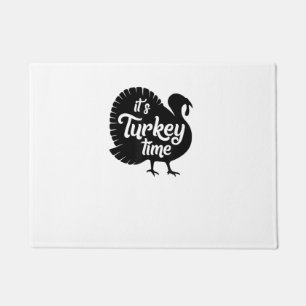 It's Turkey Time Shirt _ Cute Thanksgiving Season  Doormat