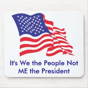 It's We the People, Not Me the P... Mouse Pad