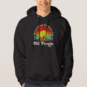 It's Weird Being The Same Age As Old People Vinta Hoodie