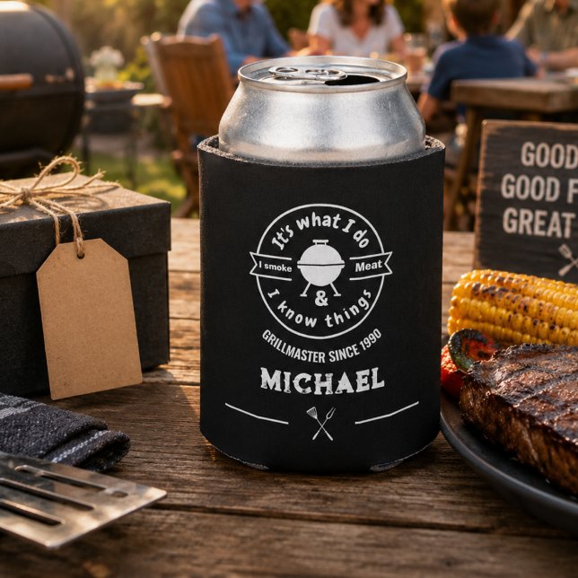 It's What I Do I Smoke Meat & I Know Things Funny  Can Cooler (grill master bbq dad chef best dad ever men funny outdoor cooking birthday father day holiday modern)