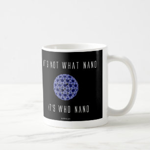 It's Who Nano (2) Coffee Mug