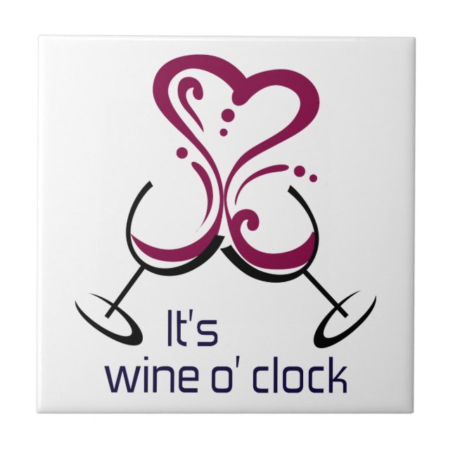 It's Wine O Clock Ceramic Tile (Front)