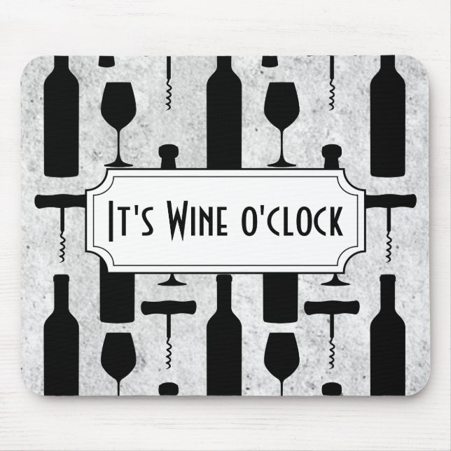Its Wine O' Clock Mouse Pad (Front)