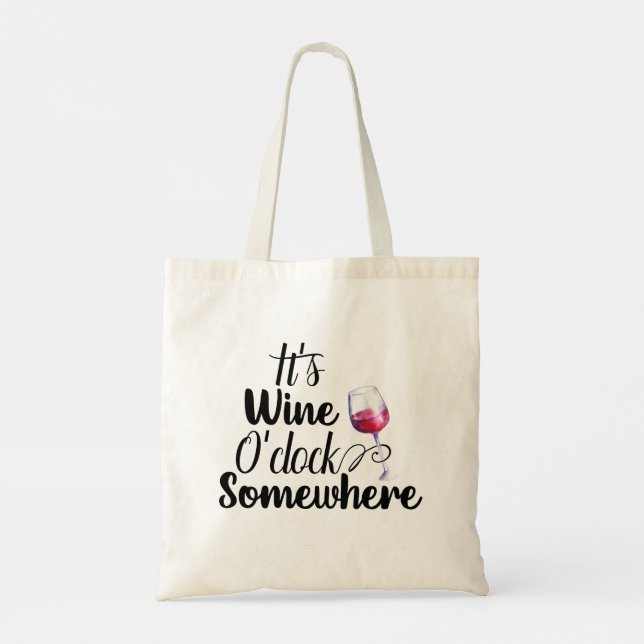 It's Wine O'Clock Somewhere Tote Bag (Back)
