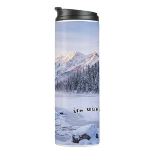 "Its Winter!" Snowy Mountain Thermal Tumbler