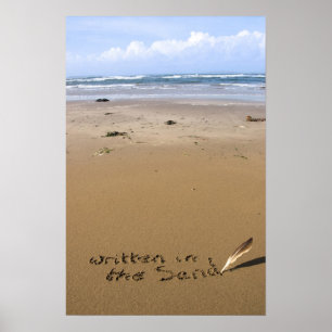 it's written in the sand on a beach poster