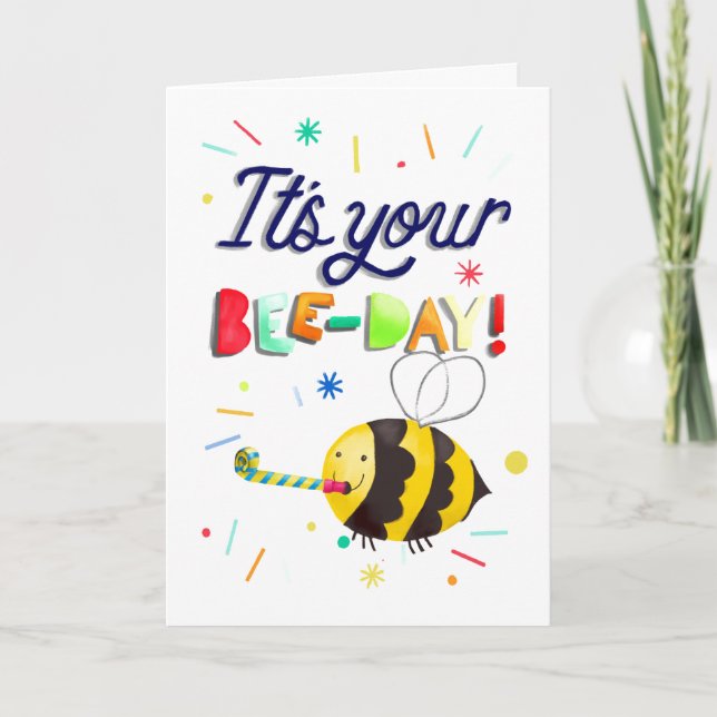 It's your bee-day! (birthday) card (Front)