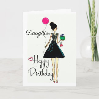 **IT'S YOUR BIRTHDAY!!!!** "DAUGHTER" CARD