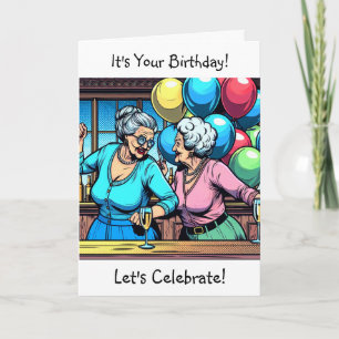 It's Your Birthday Let's Celebrate   Over the Hill Card