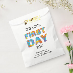 IT'S YOUR FIRST DAY TOO Teacher to Parent Favour Bag