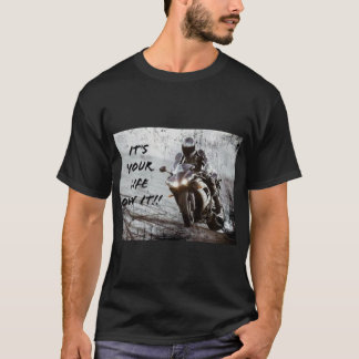 It's Your Life! T-Shirt