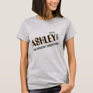 It's Your Name Thing You Wouldn't Understand Shirt