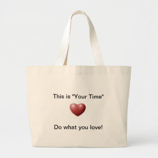 It's Your Time Tote