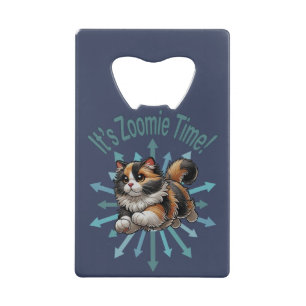 It's Zoomie Time Calico Cat
