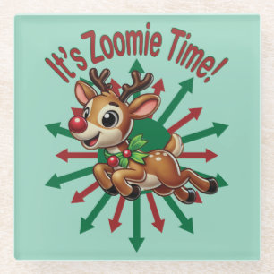 "It's Zoomie Time! Christmas Reindeer Glass Coaster