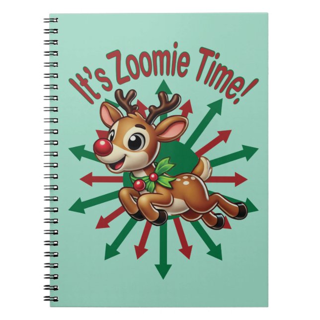 "It's Zoomie Time! Christmas Reindeer Notebook (Front)