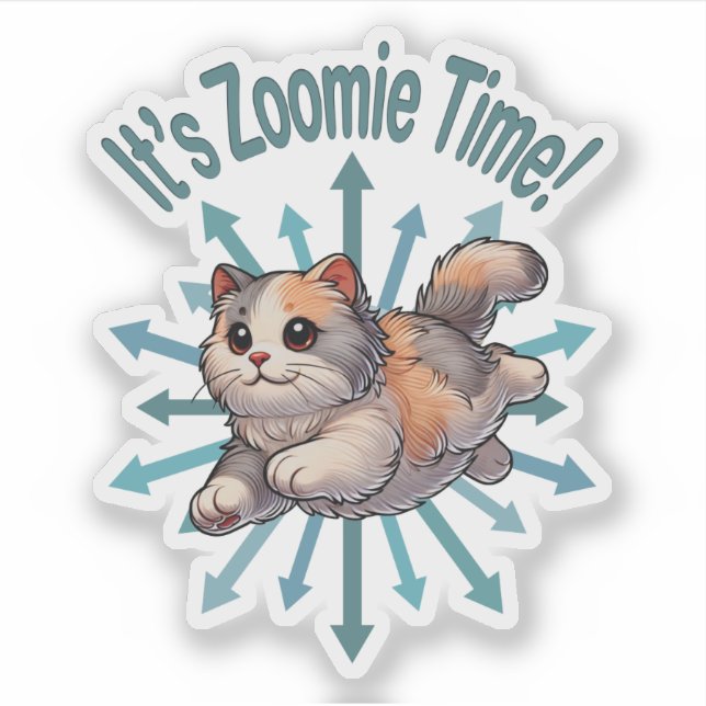 It's Zoomie Time Dilute Calico Cat (Front)
