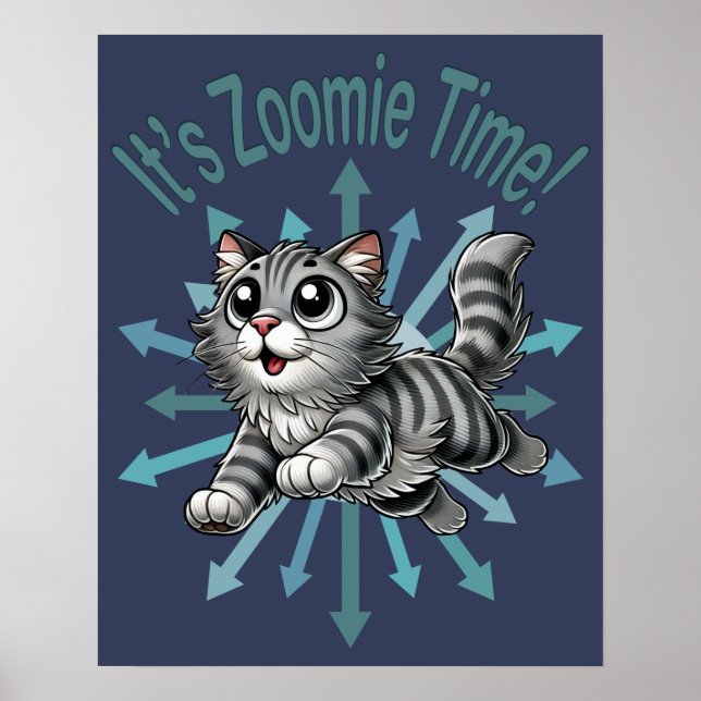 It's Zoomie Time Grey Tabby Cat Poster (Front)