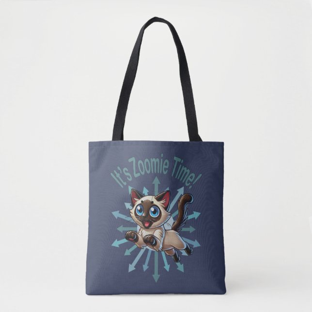 It's Zoomie Time Siamese Cat Tote Bag (Front)