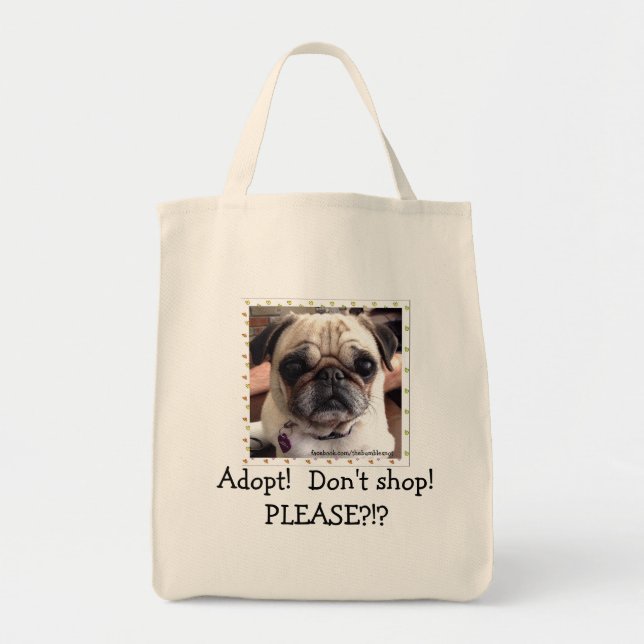 Itsy Pug Tote Bag: Adopt! Don't shop! Bag (Front)