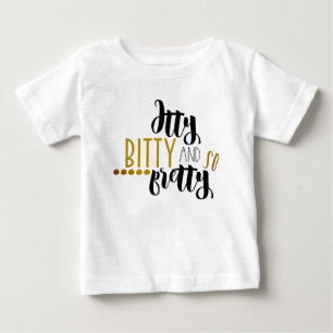 Itty Bitty And Oh So Pretty Modern Baby Girl T-Shirt