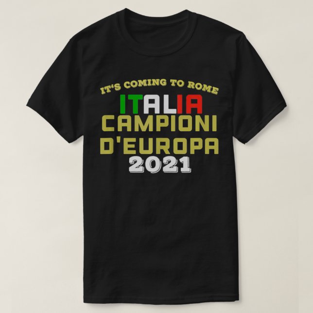 Itu2018s Coming to Rome funny italian Champions 20 T-Shirt (Design Front)