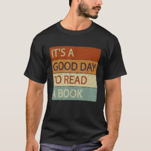 Itu2019s A Good Day To Read A Book National Book T-Shirt