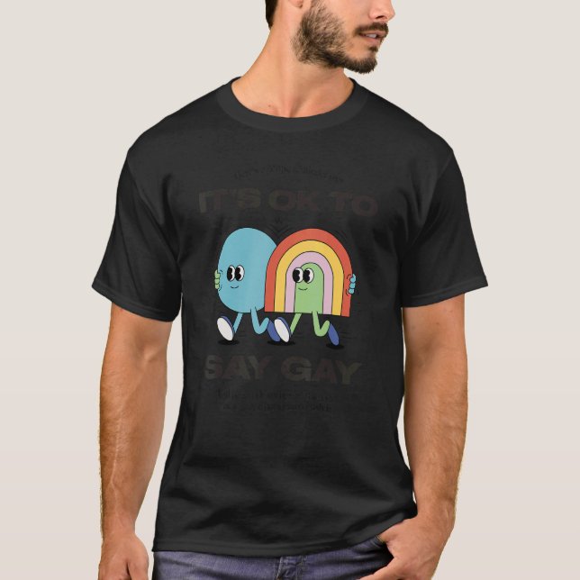 Itu2019s Ok To Say Gay Proud Lgbtq Gay Pride T-Shirt (Front)