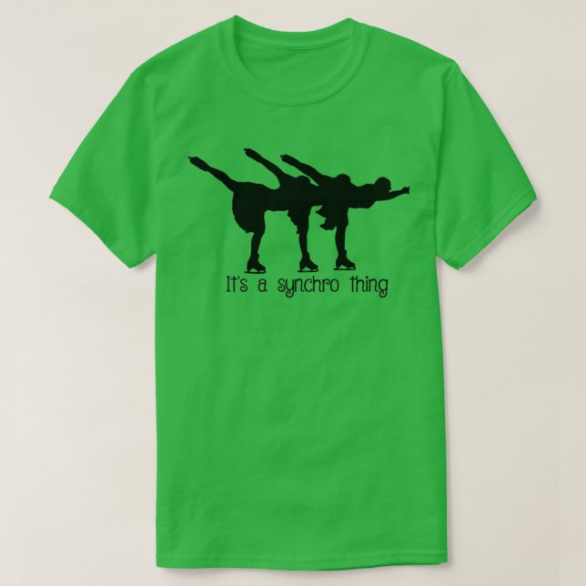 Itx27s a synchro thing T-Shirt (Design Front)