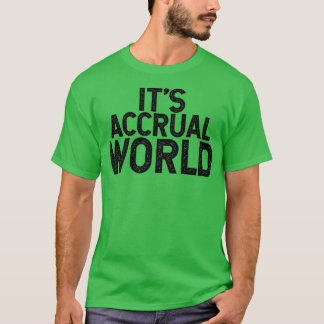 Itx27s Accrual World 38 T-Shirt