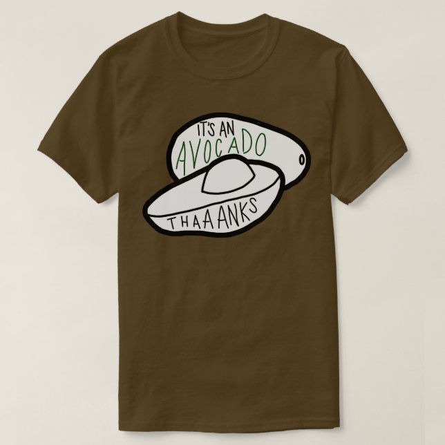 Itx27s an avocado vine T-Shirt (Design Front)