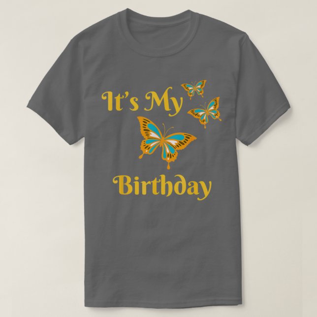 Itx27s My Birthday T-Shirt (Design Front)