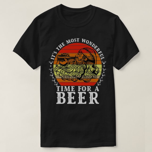itx27s the most wonderful time for a beer 6 T-Shirt (Design Front)