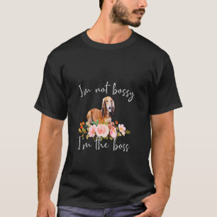 Iu2019m Not Bossy Iu2019m The Boss Saluki T-Shirt