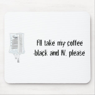 IV Coffee Drip Mouse Pad