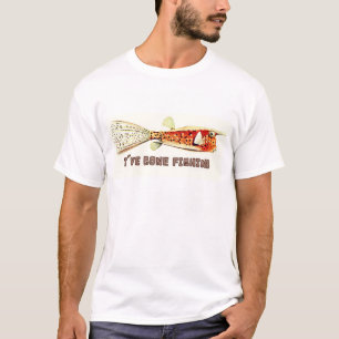 I'v gone fishing T-Shirt